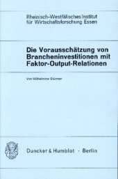 book Die Vorausschätzung von Brancheninvestitionen mit Hilfe von Faktor-Output-Relationen