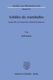 book Schüler als Amtshelfer, dargestellt am Beispiel des Schülerlotsendienstes