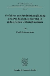 book Verfahren zur Produktionsplanung und Produktionssteuerung in industriellen Unternehmungen