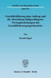 book Geschäftsführung ohne Auftrag und die Abwicklung fehlgeschlagener Vertragsbeziehungen mit Geschäftsbesorgungscharakter