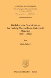 book 100 Jahre Alte Geschichte an der Ludwig-Maximilians-Universität München (1901-2001)