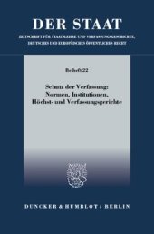 book Schutz der Verfassung: Normen, Institutionen, Höchst- und Verfassungsgerichte: Tagung der Vereinigung für Verfassungsgeschichte in Hofgeismar vom 12. bis 14. März 2012