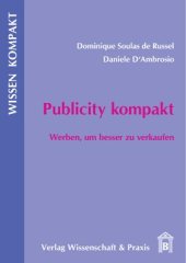 book Publicity kompakt: Werben, um besser zu verkaufen