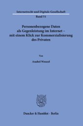 book Personenbezogene Daten als Gegenleistung im Internet – mit einem Klick zur Kommerzialisierung des Privaten