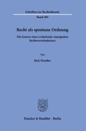 book Recht als spontane Ordnung: Die Genese eines evolutionär-emergenten Rechtsverständnisses