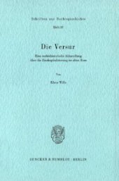 book Die Versur: Eine rechtshistorische Abhandlung über die Zinskapitalisierung im alten Rom