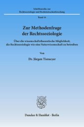 book Zur Methodenfrage der Rechtssoziologie: Über die wissenschaftstheoretische Möglichkeit, die Rechtssoziologie wie eine Naturwissenschaft zu betreiben