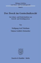 book Der Zweck im Gentechnikrecht: Zur Schutz- und Förderfunktion von Umwelt- und Technikgesetzen