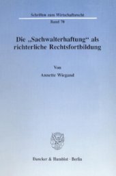 book Die »Sachwalterhaftung« als richterliche Rechtsfortbildung