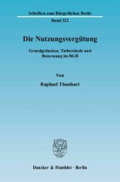 book Die Nutzungsvergütung: Grundgedanken, Tatbestände und Bemessung im BGB