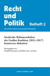 book Strafrecht: Reformvorhaben der Großen Koalition (2013–2017) kontrovers diskutiert