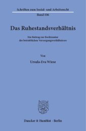 book Das Ruhestandsverhältnis: Ein Beitrag zur Rechtsnatur des betrieblichen Versorgungsverhältnisses