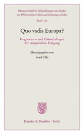 book Quo vadis Europa?: Gegenwarts- und Zukunftsfragen der europäischen Einigung