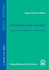 book Die Doktorarbeit schreiben: Strukturebenen – Stilmittel – Textentwicklung