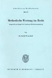 book Methodische Wertung im Recht: Dargestellt am Beispiel der formlosen Hoferbenbestimmung