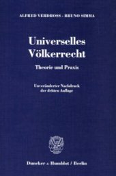 book Universelles Völkerrecht: Theorie und Praxis