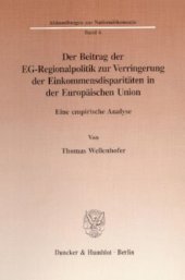 book Der Beitrag der EG-Regionalpolitik zur Verringerung der Einkommensdisparitäten in der Europäischen Union: Eine empirische Analyse