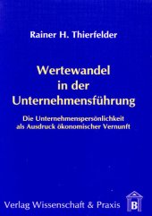 book Wertewandel in der Unternehmensführung: Die Unternehmenspersönlichkeit als Ausdruck ökonomischer Vernunft