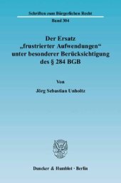 book Der Ersatz »frustrierter Aufwendungen« unter besonderer Berücksichtigung des § 284 BGB