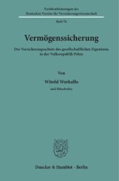 book Vermögenssicherung: Der Versicherungsschutz des gesellschaftlichen Eigentums in der Volksrepublik Polen