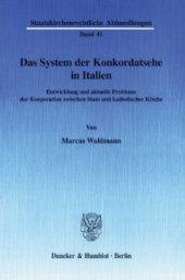 book Das System der Konkordatsehe in Italien: Entwicklung und aktuelle Probleme der Kooperation zwischen Staat und katholischer Kirche