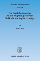 book Die Bruttobesteuerung bei der Abgeltungsteuer auf Einkünfte aus Kapitalvermögen