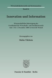 book Innovation und Information: Wissenschaftliche Jahrestagung der Gesellschaft für Wirtschafts- und Sozialkybernetik vom 3. bis 5. Dezember 2008 in Oestrich-Winkel