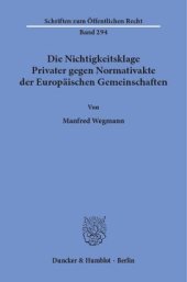 book Die Nichtigkeitsklage Privater gegen Normativakte der Europäischen Gemeinschaften