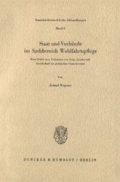 book Staat und Verbände im Sachbereich Wohlfahrtspflege: Eine Studie zum Verhältnis von Staat, Kirche und Gesellschaft im politischen Gemeinwesen