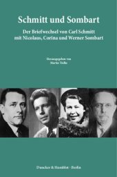 book Schmitt und Sombart: Der Briefwechsel von Carl Schmitt mit Nicolaus, Corina und Werner Sombart