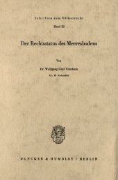 book Der Rechtsstatus des Meeresbodens: Völkerrechtliche Probleme der Zuordnung und Nutzung des Grundes und Untergrundes der Hohen See außerhalb des Festlandsockels