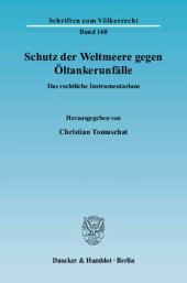 book Schutz der Weltmeere gegen Öltankerunfälle: Das rechtliche Instrumentarium