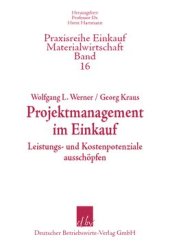 book Projektmanagement im Einkauf: Kosten- und Leistungspotenziale ausschöpfen