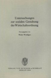 book Untersuchungen zur sozialen Gestaltung der Wirtschaftsordnung