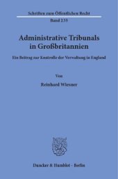 book Administrative Tribunals in Großbritannien: Ein Beitrag zur Kontrolle der Verwaltung in England