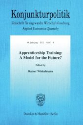 book Apprenticeship Training: A Model for the Future?: Zeitschrift Konjunkturpolitik, 48. Jg. (2002), Heft 3-4 (S. 229-389)