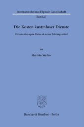 book Die Kosten kostenloser Dienste: Personenbezogene Daten als neues Zahlungsmittel