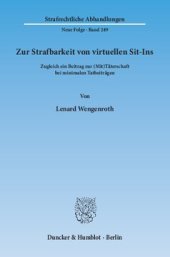 book Zur Strafbarkeit von virtuellen Sit-Ins: Zugleich ein Beitrag zur (Mit)Täterschaft bei minimalen Tatbeiträgen