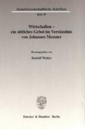 book Wirtschaften - ein sittliches Gebot im Verständnis von Johannes Messner