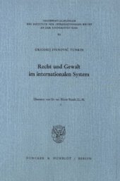 book Recht und Gewalt im internationalen System: Übersetzt von Elmar Rauch