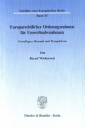 book Europarechtlicher Ordnungsrahmen für Umweltsubventionen: Grundlagen, Bestand und Perspektiven