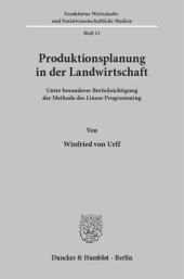 book Produktionsplanung in der Landwirtschaft: unter besonderer Berücksichtigung der Methode des Linear Programming