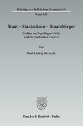 book Staat – Staatsräson – Staatsbürger: Studien zur Begriffsgeschichte und zur politischen Theorie