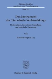 book Das Instrument der Tierschutz-Verbandsklage: Hintergründe, theoretische Grundlagen und praktische Umsetzung