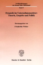 book Dynamik im Unternehmenssektor: Theorie, Empirie und Politik