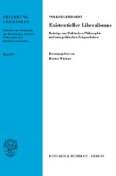 book Existentieller Liberalismus: Beiträge zur Politischen Philosophie und zum politischen Zeitgeschehen. Hrsg. von Héctor Wittwer