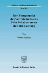 book Der Bezugspunkt des Vertretenmüssens beim Schadensersatz statt der Leistung