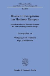 book Bosnien-Herzegowina im Horizont Europas: Demokratische und föderale Elemente der Staatswerdung in Südosteuropa