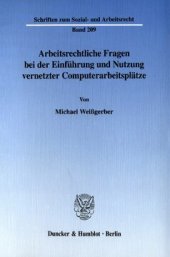 book Arbeitsrechtliche Fragen bei der Einführung und Nutzung vernetzter Computerarbeitsplätze