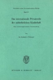 book Das internationale Privatrecht der nichtehelichen Kindschaft: Eine rechtsvergleichende Untersuchung